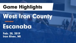 West Iron County  vs Escanaba  Game Highlights - Feb. 28, 2019