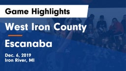 West Iron County  vs Escanaba  Game Highlights - Dec. 6, 2019
