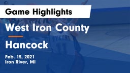 West Iron County  vs Hancock  Game Highlights - Feb. 15, 2021