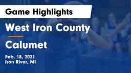 West Iron County  vs Calumet  Game Highlights - Feb. 18, 2021