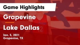 Grapevine  vs Lake Dallas  Game Highlights - Jan. 5, 2021