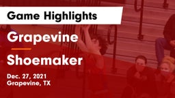 Grapevine  vs Shoemaker  Game Highlights - Dec. 27, 2021