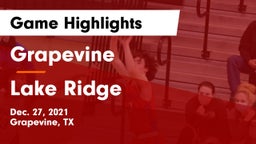 Grapevine  vs Lake Ridge  Game Highlights - Dec. 27, 2021