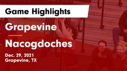 Grapevine  vs Nacogdoches  Game Highlights - Dec. 29, 2021