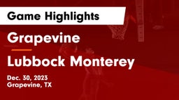 Grapevine  vs Lubbock Monterey  Game Highlights - Dec. 30, 2023