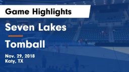 Seven Lakes  vs Tomball  Game Highlights - Nov. 29, 2018