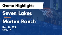 Seven Lakes  vs Morton Ranch  Game Highlights - Dec. 14, 2018