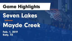 Seven Lakes  vs Mayde Creek  Game Highlights - Feb. 1, 2019