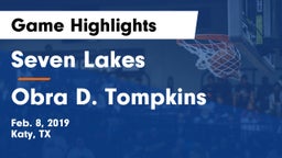 Seven Lakes  vs Obra D. Tompkins  Game Highlights - Feb. 8, 2019
