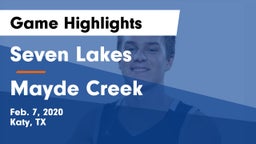 Seven Lakes  vs Mayde Creek  Game Highlights - Feb. 7, 2020