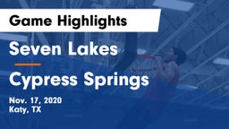 Seven Lakes  vs Cypress Springs  Game Highlights - Nov. 17, 2020