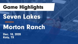 Seven Lakes  vs Morton Ranch  Game Highlights - Dec. 18, 2020