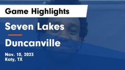 Seven Lakes  vs Duncanville  Game Highlights - Nov. 10, 2023