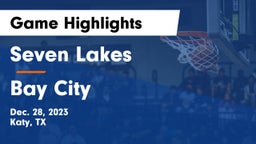 Seven Lakes  vs Bay City  Game Highlights - Dec. 28, 2023