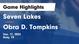 Seven Lakes  vs Obra D. Tompkins  Game Highlights - Jan. 17, 2024