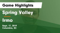 Spring Valley  vs Irmo  Game Highlights - Sept. 17, 2019