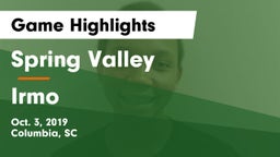 Spring Valley  vs Irmo  Game Highlights - Oct. 3, 2019