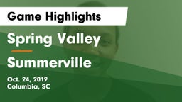 Spring Valley  vs Summerville  Game Highlights - Oct. 24, 2019
