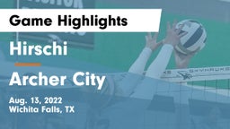 Hirschi  vs Archer City Game Highlights - Aug. 13, 2022
