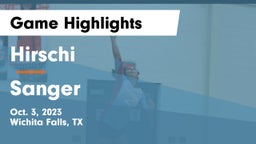 Hirschi  vs Sanger  Game Highlights - Oct. 3, 2023