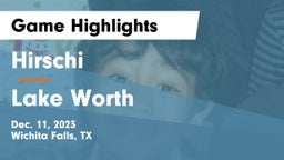 Hirschi  vs Lake Worth  Game Highlights - Dec. 11, 2023