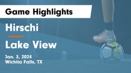 Hirschi  vs Lake View  Game Highlights - Jan. 3, 2024