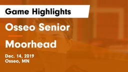 Osseo Senior  vs Moorhead  Game Highlights - Dec. 14, 2019