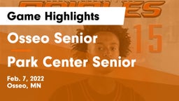 Osseo Senior  vs Park Center Senior  Game Highlights - Feb. 7, 2022