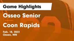 Osseo Senior  vs Coon Rapids  Game Highlights - Feb. 18, 2022