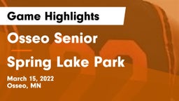 Osseo Senior  vs Spring Lake Park  Game Highlights - March 15, 2022