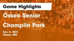 Osseo Senior  vs Champlin Park  Game Highlights - Jan. 8, 2024
