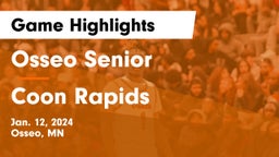 Osseo Senior  vs Coon Rapids  Game Highlights - Jan. 12, 2024