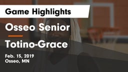 Osseo Senior  vs Totino-Grace  Game Highlights - Feb. 15, 2019