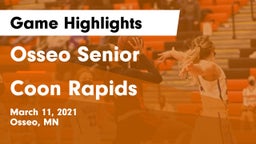 Osseo Senior  vs Coon Rapids  Game Highlights - March 11, 2021