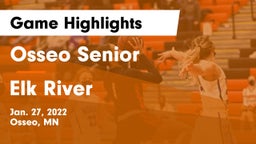 Osseo Senior  vs Elk River  Game Highlights - Jan. 27, 2022