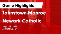 Johnstown-Monroe  vs Newark Catholic  Game Highlights - Sept. 14, 2023