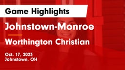 Johnstown-Monroe  vs Worthington Christian  Game Highlights - Oct. 17, 2023
