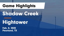 Shadow Creek  vs Hightower   Game Highlights - Feb. 8, 2020
