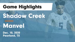 Shadow Creek  vs Manvel  Game Highlights - Dec. 10, 2020