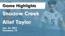 Shadow Creek  vs Alief Taylor  Game Highlights - Jan. 26, 2021