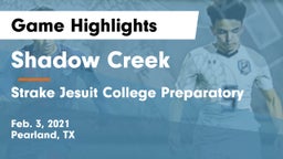 Shadow Creek  vs Strake Jesuit College Preparatory Game Highlights - Feb. 3, 2021