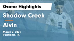 Shadow Creek  vs Alvin  Game Highlights - March 2, 2021