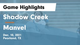 Shadow Creek  vs Manvel  Game Highlights - Dec. 10, 2021