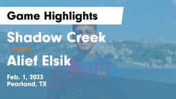 Shadow Creek  vs Alief Elsik  Game Highlights - Feb. 1, 2023