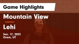 Mountain View  vs Lehi  Game Highlights - Jan. 17, 2023