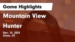 Mountain View  vs Hunter  Game Highlights - Dec. 12, 2023