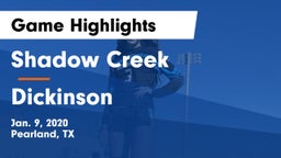 Shadow Creek  vs Dickinson  Game Highlights - Jan. 9, 2020