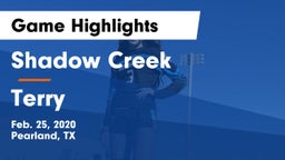 Shadow Creek  vs Terry  Game Highlights - Feb. 25, 2020