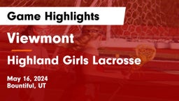 Viewmont  vs Highland  Girls Lacrosse Game Highlights - May 16, 2024