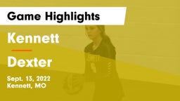 Kennett  vs Dexter  Game Highlights - Sept. 13, 2022